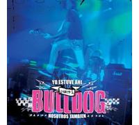 Bulldog - Yo Estuva Ahi: ...Part 1