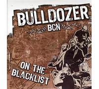 Bulldozer Bcn - On the Blacklist [Vinilo]
