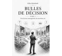 BULLES DE DÉCISION: Une lecture managériale du neuvième art