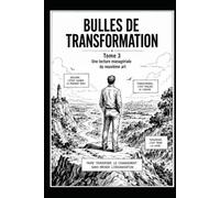 BULLES de Transformation: Une lecture managériale du neuvième art