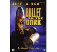Bullet in the Dark [Alemania] [DVD]