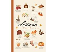 Bullet Journal Autunno: Autumn Slow Living. Quaderno puntinato, formato A5 (6x9-inch), 200 pagine/100 fogli. Carta color crema. Copertina autunnale.