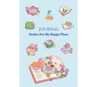 Bullet Journal: Books Are My Happy Place: 6x9 inches | 200 pages | Cute reading themed notebook for women, teens and girls