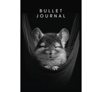 Bullet Journal créatif Chinchilla pour ne rien faire dans le calme: Carnet à points 110 pages | Format 15,24 x 22,86 cm (6x9”) | Noir & blanc | Pour esprits créatifs en quête de paix intérieure