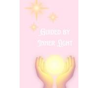 Bullet Journal : Guided by Inner Light
