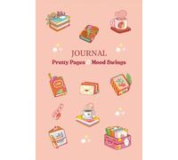 Bullet Journal: Pretty Pages & Mood Swings: 6x9 inches | 200 pages | Cute notebook with funny quote for women, girls and teens