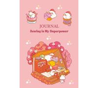 Bullet Journal: Sewing is My Superpower: 6x9 inches | 200 pages | Cute hobby themed notebook for women, girls and teens