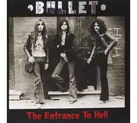 Bullet - The Entrance To Hell