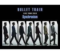 Bullet-Train - Bullet-Train Live Tour 2016 Synchronism [Edizione: Giappone] [Italia] [Blu-ray]