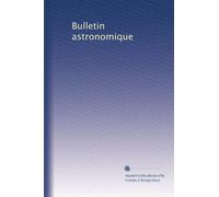 Bulletin astronomique: Volume 14