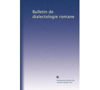 Bulletin de dialectologie romane: Volume 2