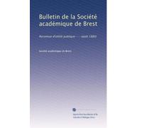 Bulletin de la Société académique de Brest: Reconnue d'utilité publique --- (août 1880): Volume 24