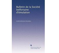 Bulletin de la Société belfortaine d'émulation: Volume 10