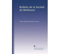 Bulletin de la Société de Mulhouse: Volume 20
