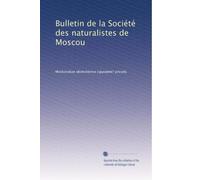 Bulletin de la Société des naturalistes de Moscou: Volume 17