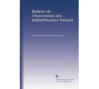 Bulletin de l'Association des bibliothécaires français: Volume 2