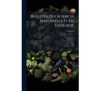 Bulletin Des Sciences Naturelles Et De GÃ(c)ologie