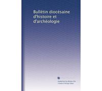 Bullétin diocésaine d'histoire et d'archéologie: Volume 10