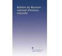 Bulletin du Muséum national d'histoire naturelle: Volume 21