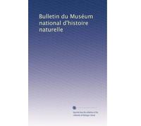 Bulletin du Muséum national d'histoire naturelle: Volume 6