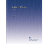 Bulletin et Mémoires: V. 6 1868