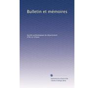Bulletin et mémoires: Volume 17