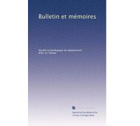 Bulletin et mémoires: Volume 19