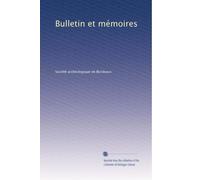 Bulletin et mémoires: Volume 22