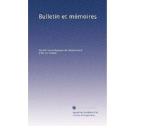 Bulletin et mémoires: Volume 32