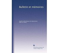 Bulletin et mémoires: Volume 43