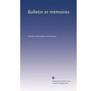 Bulletin et mémoires: Volume 9