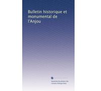 Bulletin historique et monumental de l'Anjou: Volume 2