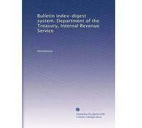 Bulletin index-digest system. Department of the Treasury, Internal Revenue Service: Volume 2