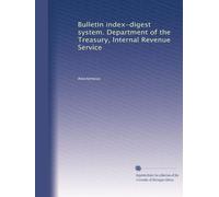 Bulletin index-digest system. Department of the Treasury, Internal Revenue Service: Volume 2