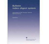 Bulletin index-digest system: Department of the Treasury, Internal Revenue Service: Volume 7