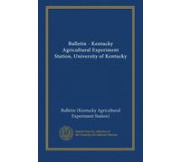 Bulletin - Kentucky Agricultural Experiment Station, University of Kentucky (no. 86-98 1900-02)