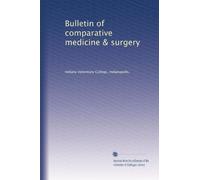 Bulletin of comparative medicine & surgery: Volume 9