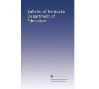 Bulletin of Kentucky Department of Education: Volume 10