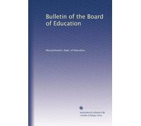 Bulletin of the Board of Education: Volume 16