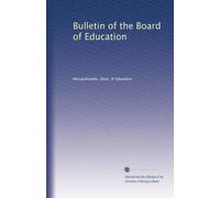 Bulletin of the Board of Education: Volume 26