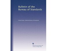 Bulletin of the Bureau of Standards: Volume 3