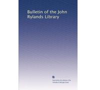 Bulletin of the John Rylands Library: Volume 1