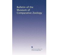 Bulletin of the Museum of Comparative Zoology: Volume 19