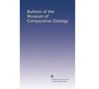 Bulletin of the Museum of Comparative Zoology: Volume 27