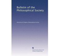 Bulletin of the Philosophical Society