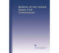 Bulletin of the United States Fish Commission: Volume 26