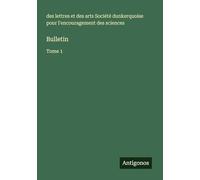 Bulletin: Tome 1