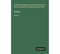 Bulletin: Tome 1