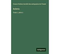 Bulletin: Tome 1, série 2