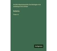 Bulletin: Tome 10